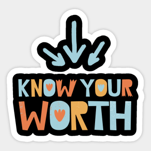 Know Your Worth Sticker